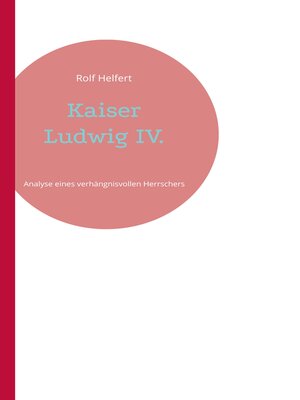 cover image of Kaiser Ludwig IV.